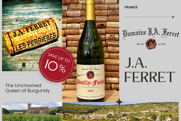 Domaine J.A. Ferret: The Jewel of Pouilly-Fuissé